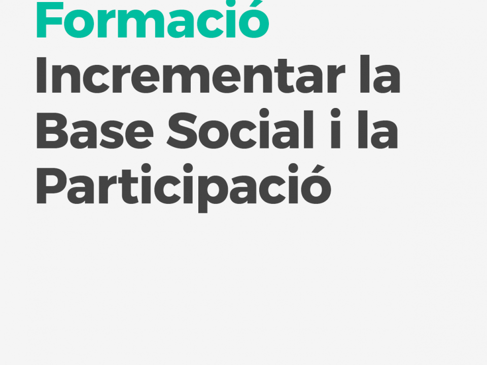 Curs Incrementar la Base Social i la Participació